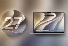 触屏MacBook越来越近!macOS 27.2出现多项触控操作代码-航拍网